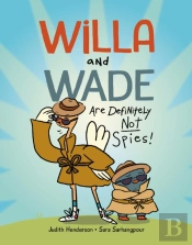Willa And Wade Are Definitely Not Spies