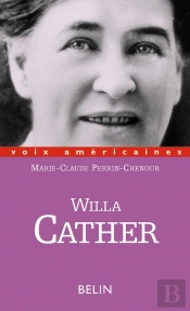 Willa Cather. L'Écriture De La Frontière