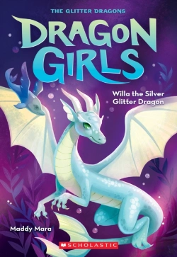 Bertrand.pt - Willa The Silver Glitter Dragon (Dragon Girls #2)