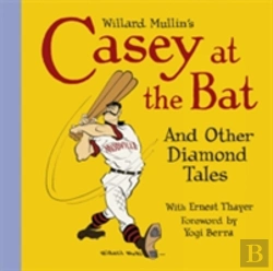 Bertrand.pt - Willard Mullin'S Casey At The Bat & Other Diamond Tales