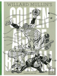 Willard Mullin'S Golden Age Of Baseball