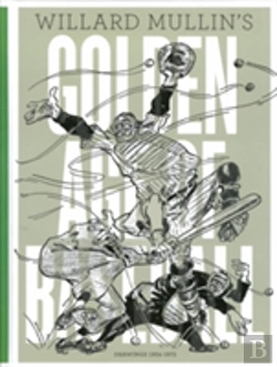 Bertrand.pt - Willard Mullin'S Golden Age Of Baseball