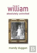 William Absolutely Uninvited