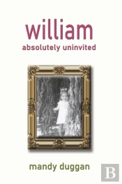 William Absolutely Uninvited