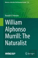 William Alphonso Murrill: The Naturalist