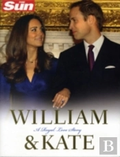 William And Kate: A Royal Love Story