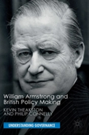 William Armstrong And British Policy Making