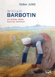 William Barbotin : Un Artiste Rétais Hors Du Commun