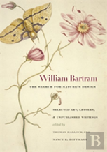 William Bartram, The Search For Nature'S Design