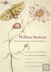 William Bartram, The Search For Nature'S Design