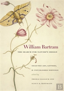 Bertrand.pt - William Bartram, The Search For Nature'S Design