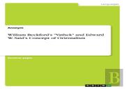 William Beckford'S Vathek And Edward W. Said'S Concept Of Orientalism