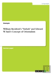 William Beckford'S Vathek And Edward W. Said'S Concept Of Orientalism