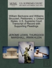 William Bentvena And Williams Struzzieri, Petitioners, V. United States. U.S. Supreme Court Transcript Of Record With Supporting Pleadings