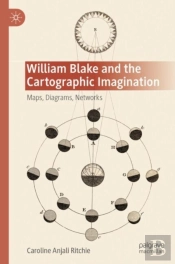 William Blake And The Cartographic Imagination