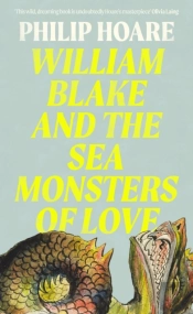 William Blake And The Sea Monsters Of Love