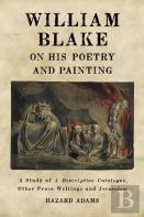 William Blake On His Poetry And Painting