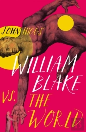 William Blake Vs The World