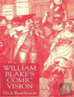 William Blakeâ€™S Comic Vision