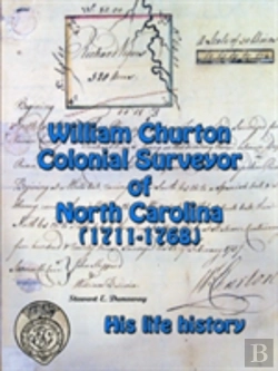Bertrand.pt - William Churton - Colonial Surveyor Of North Carolina