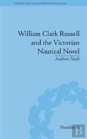 William Clark Russell And The Victorian Nautical Novel