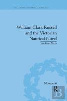 William Clark Russell And The Victorian Nautical Novel