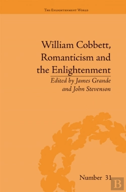 Bertrand.pt - William Cobbett, Romanticism And The Enlightenment