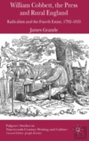 William Cobbett, The Press And Rural England