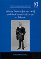 William Crookes (1832â€“1919) And The Commercialization Of Science