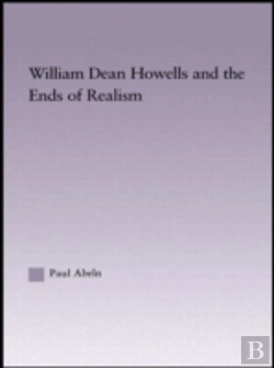 Bertrand.pt - William Dean Howells And The Ends Of Realism