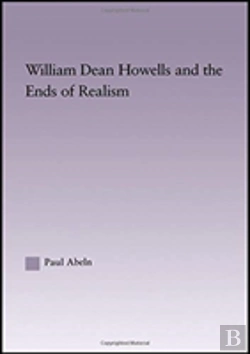 Bertrand.pt - William Dean Howells And The Ends Of Realism