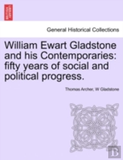 Bertrand.pt - William Ewart Gladstone And His Contempo