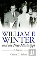 William F. Winter And The New Mississippi