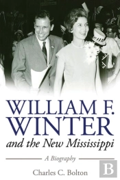 William F. Winter And The New Mississippi