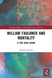 William Faulkner And Mortality