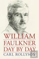 William Faulkner Day By Day