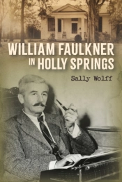William Faulkner In Holly Springs