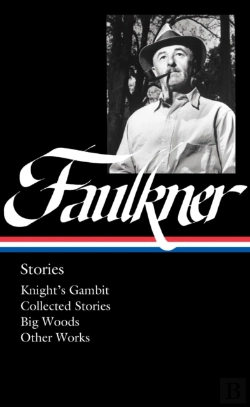 Bertrand.pt - William Faulkner: Stories (Loa #375)