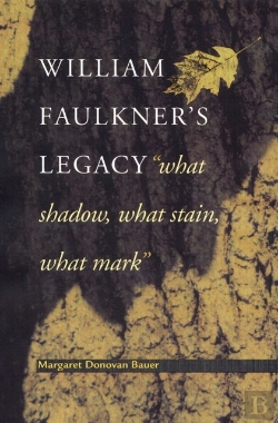 Bertrand.pt - William Faulkner'S Legacy