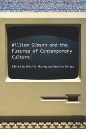 William Gibson And The Future Of Contemporary Culture