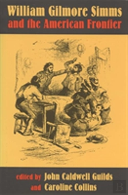 Bertrand.pt - William Gilmore Simms And The American Frontier