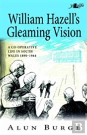 William Hazell'S Gleaming Vision