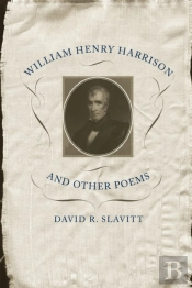 William Henry Harrison And Other Poems