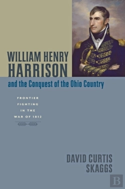 Bertrand.pt - William Henry Harrison And The Conquest Of The Ohio Country