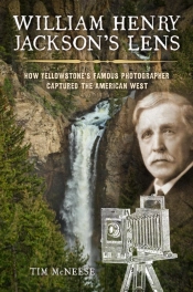 William Henry Jackson'S Lens