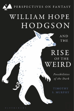 Bertrand.pt - William Hope Hodgson And The Rise Of The Weird