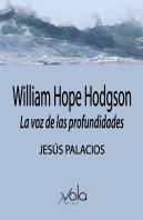 William Hope Hodgson. La Voz De Las Profundidades