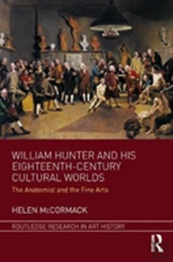 Bertrand.pt - William Hunter And His Eighteenth-Century Cultural Worlds