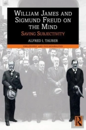 William James And Sigmund Freud On The Mind