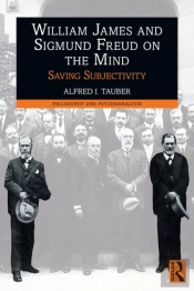 William James And Sigmund Freud On The Mind